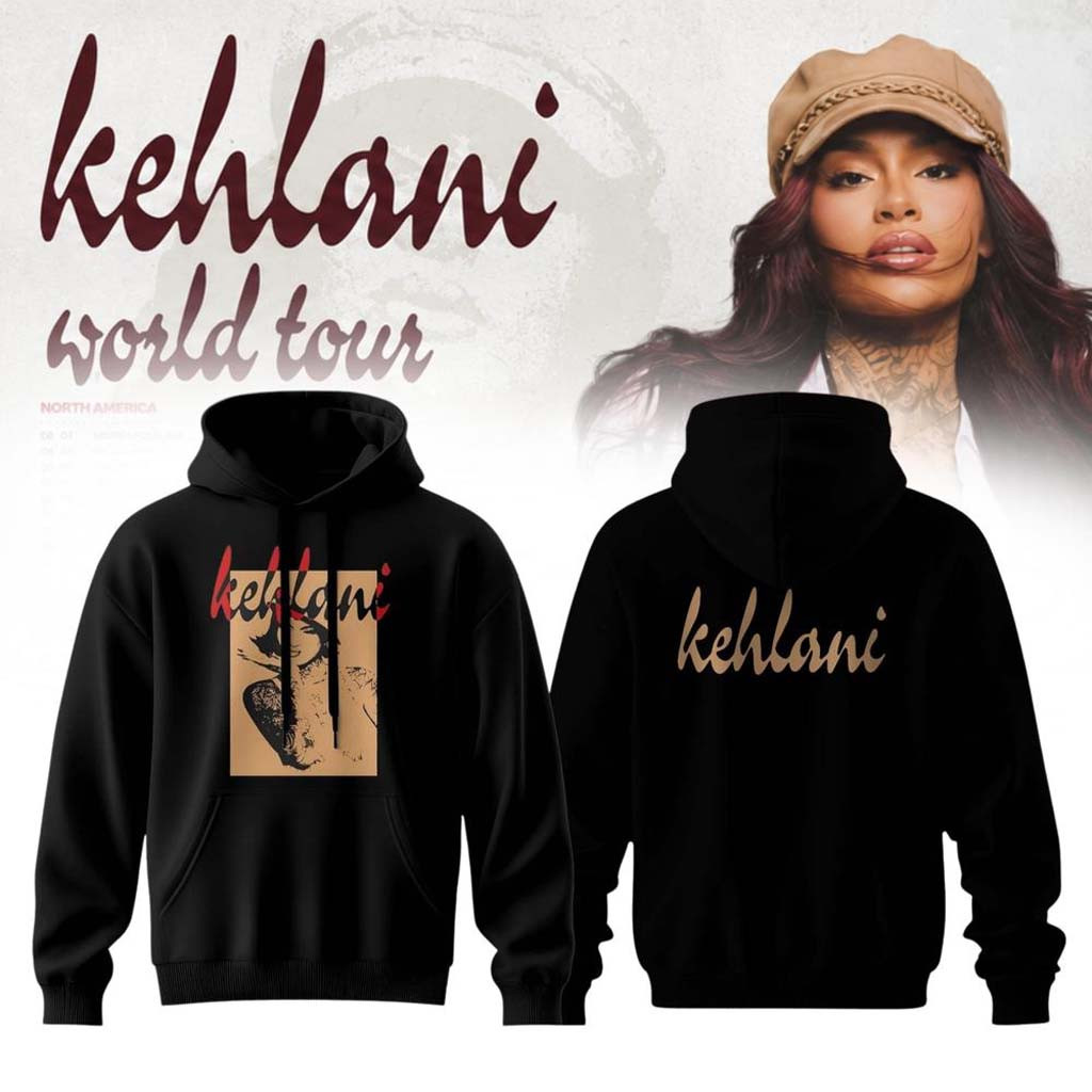 Kehlani x World Tour 2026 North America Hoodie Kehlani Merch Gifts For Music Lovers Kehlani x World Tour 2026 North America Hoodie Kehlani Merch Gifts For Music Lovers