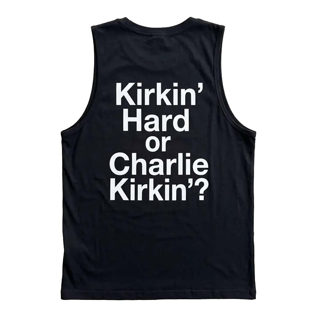 Kirkin Hard Or Charlie Kirkin Tank Top Funny Pun Clothing Gifts For Men Women - Kdjoy