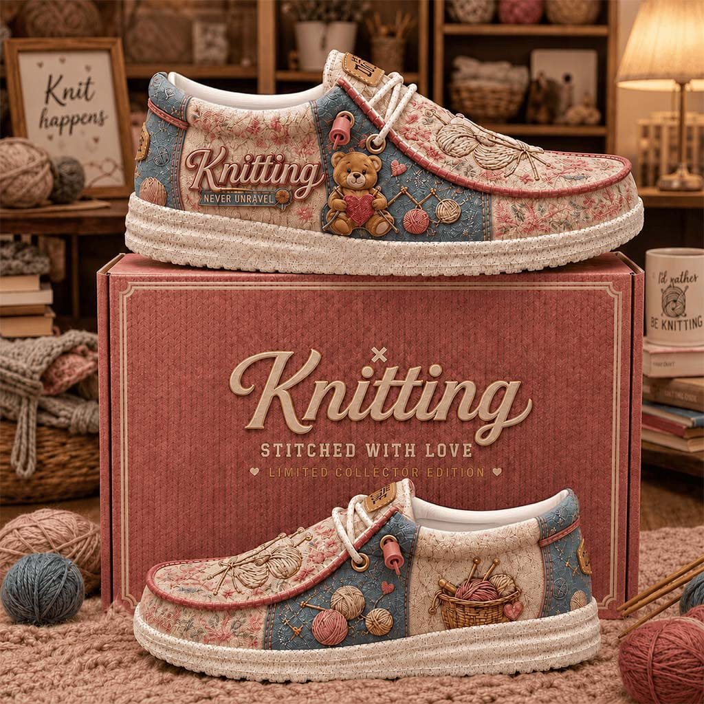 Knitting Never Unravel Shoes Cute Yarn Lover Merch Birthday Gift For Daughters - Kdjoy
