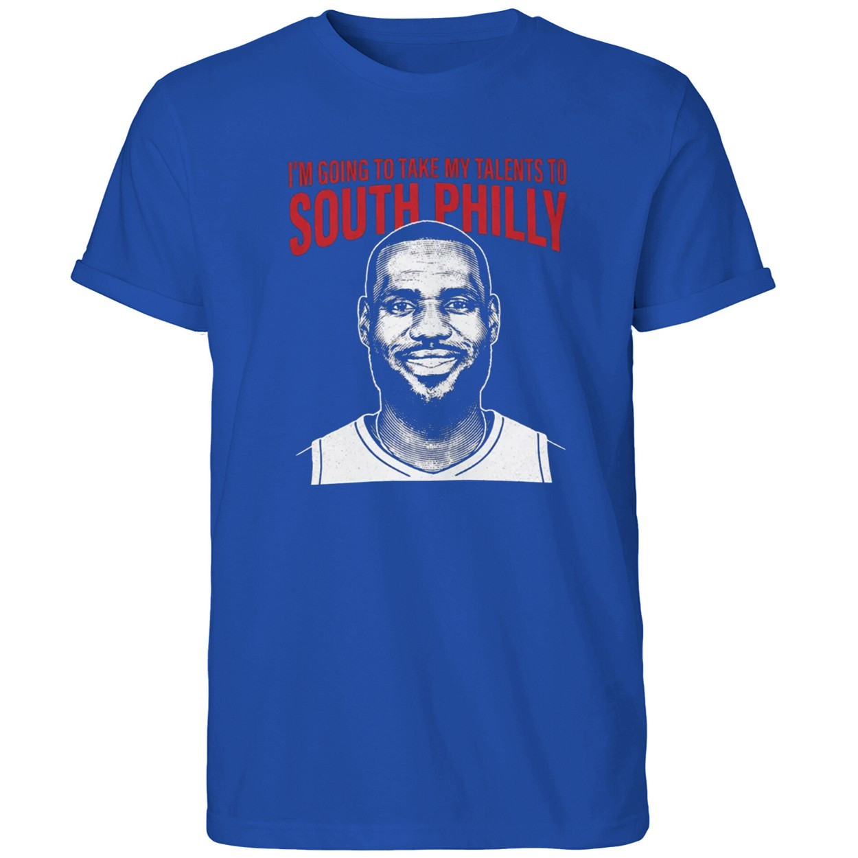 Lebron James Take My Talents To South Philly Shirt Philadelphia 76ers Merch Gifts For Fans - Kdjoy