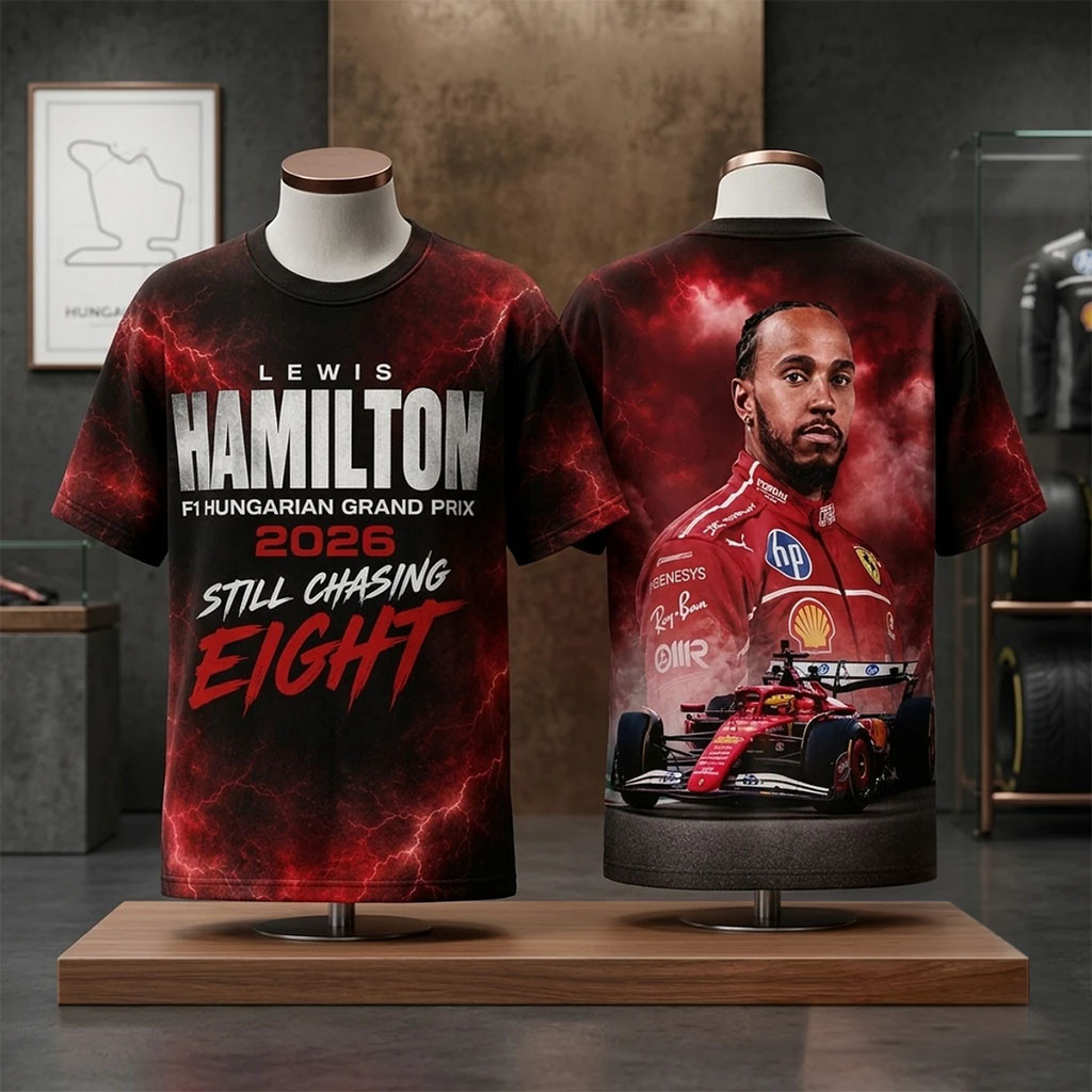 Lewis Hamilton Scuderia Ferrari F1 Hungarian Grand Prix 2026 Still Chasing Eight Shirt Fan Gear - Kdjoy Lewis Hamilton Scuderia Ferrari F1 Hungarian Grand Prix 2026 Still Chasing Eight Shirt Fan Gear - Kdjoy