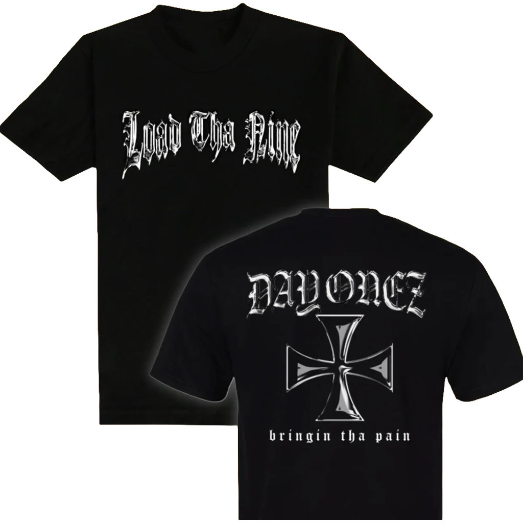 Load Tha Nine Merch 2026 Day Onez T-Shirt Black Bringin Tha Pain Shirt Gift For Band Fans - Kdjoy Load Tha Nine Merch 2026 Day Onez T-Shirt Black Bringin Tha Pain Shirt Gift For Band Fans - Kdjoy