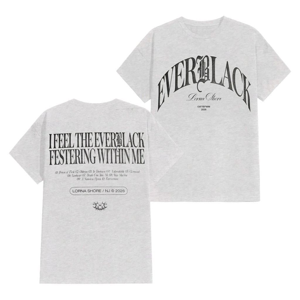 Lorna Shore Merch 2026 Everblack T-Shirt I Feel The Everblack Festering Within Me Tee Fan Gear - Kdjoy Lorna Shore Merch 2026 Everblack T-Shirt I Feel The Everblack Festering Within Me Tee Fan Gear - Kdjoy