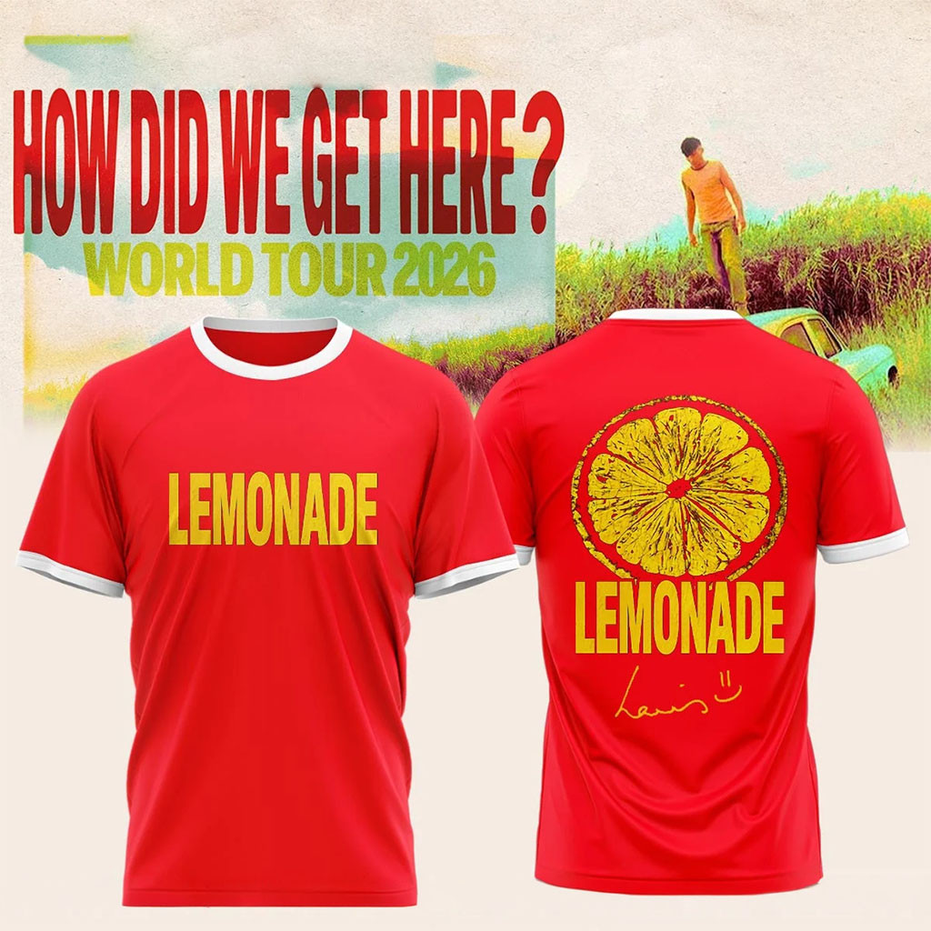 Louis Tomlinson How Did We Get Here Tour 2026 T-Shirt Lemonade Shirt Louis Tomlinson Merch - Kdjoy