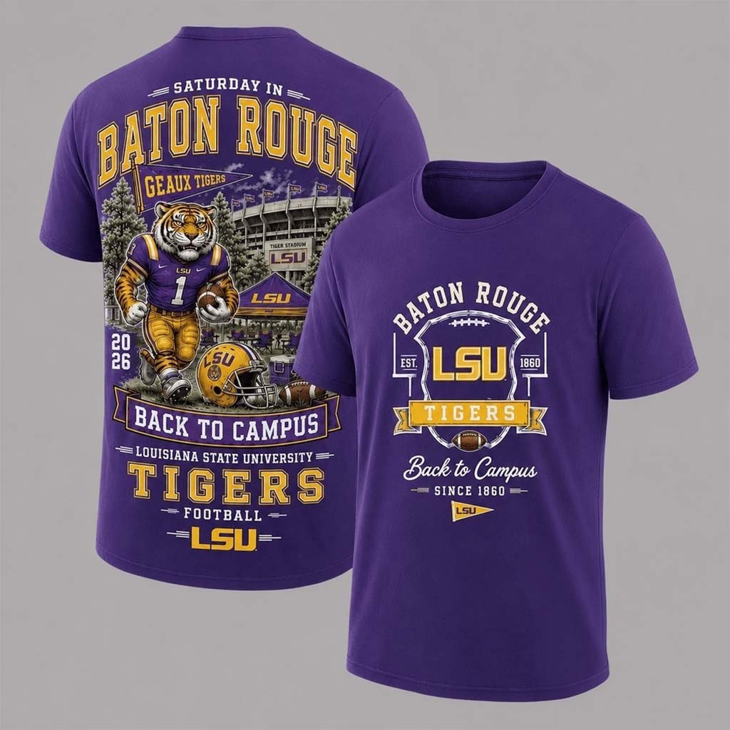 LSU Tigers 2026 Back To Campus T-Shirt LSU Tigers Merch Football Fan Gifts For Game Day - Kdjoy