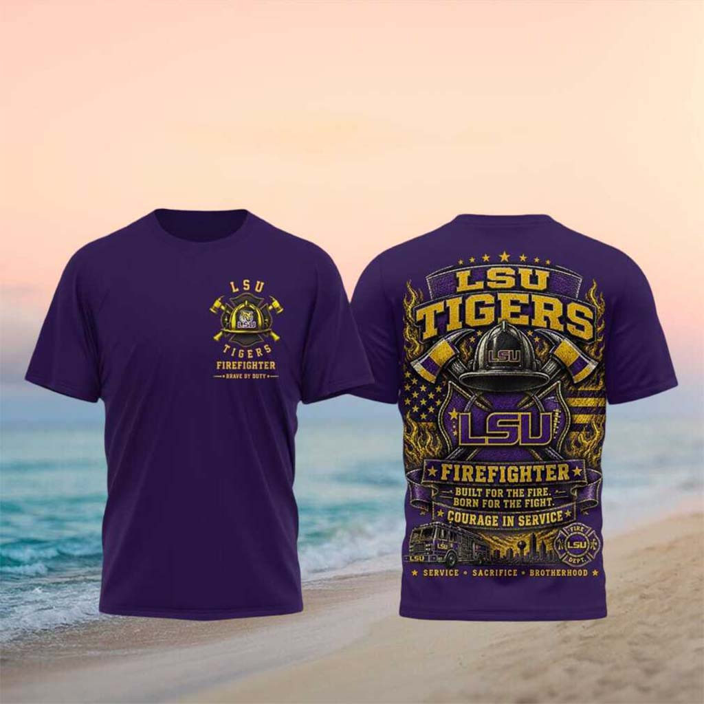 LSU Tigers College Firefighter Courage In Service Shirt LSU Tigers Merch Firefighter Gift Ideas