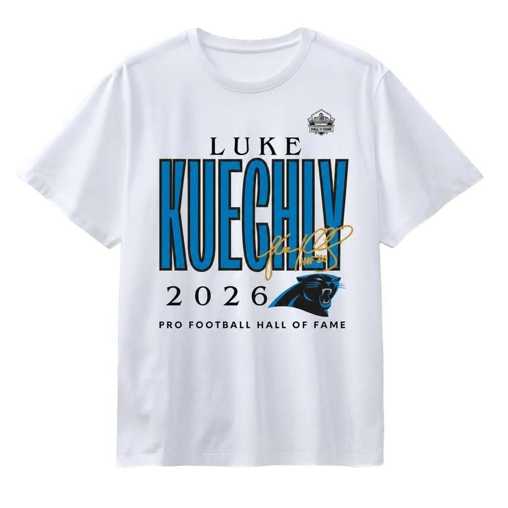 Luke Kuechly Panthers Class Of 2026 Shirt Pro Football Hall Of Fame Tee Carolina Panthers Merch - Kdjoy Luke Kuechly Panthers Class Of 2026 Shirt Pro Football Hall Of Fame Tee Carolina Panthers Merch - Kdjoy