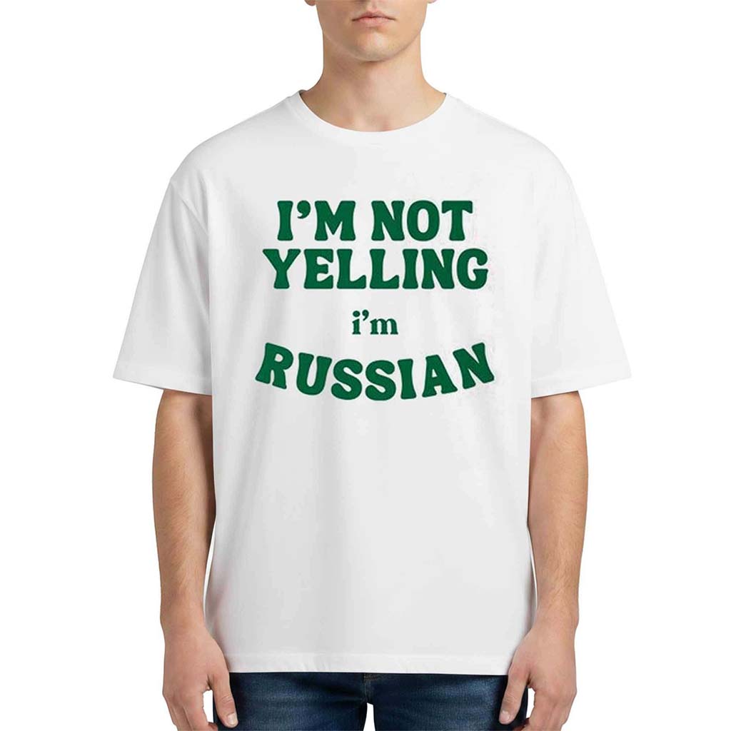 LumiTraders I'm Not Yelling I'm Russian Shirt Birthday Present For Son - Kdjoy