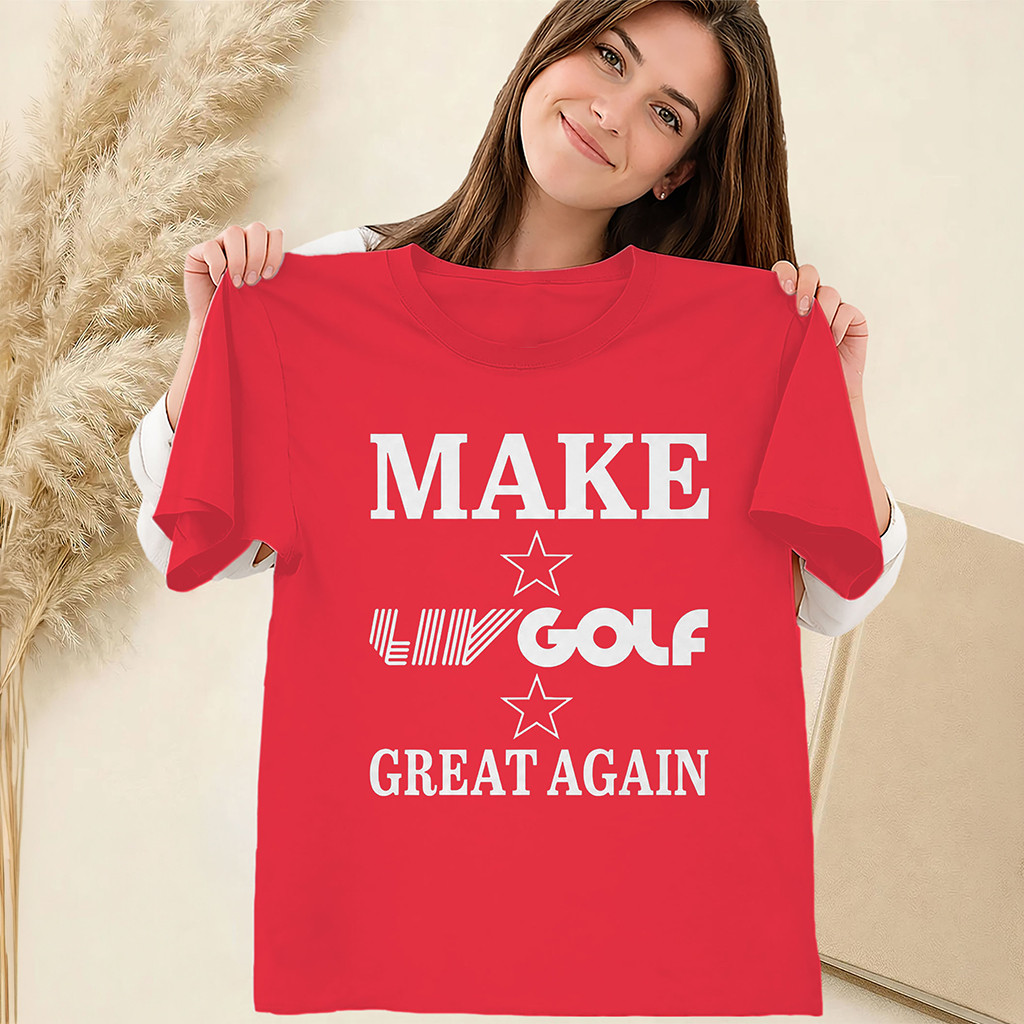 Make LIV Golf Great Again T-Shirt LIV Golf Tee Useful Gifts For Women - Kdjoy Make LIV Golf Great Again T-Shirt LIV Golf Tee Useful Gifts For Women - Kdjoy