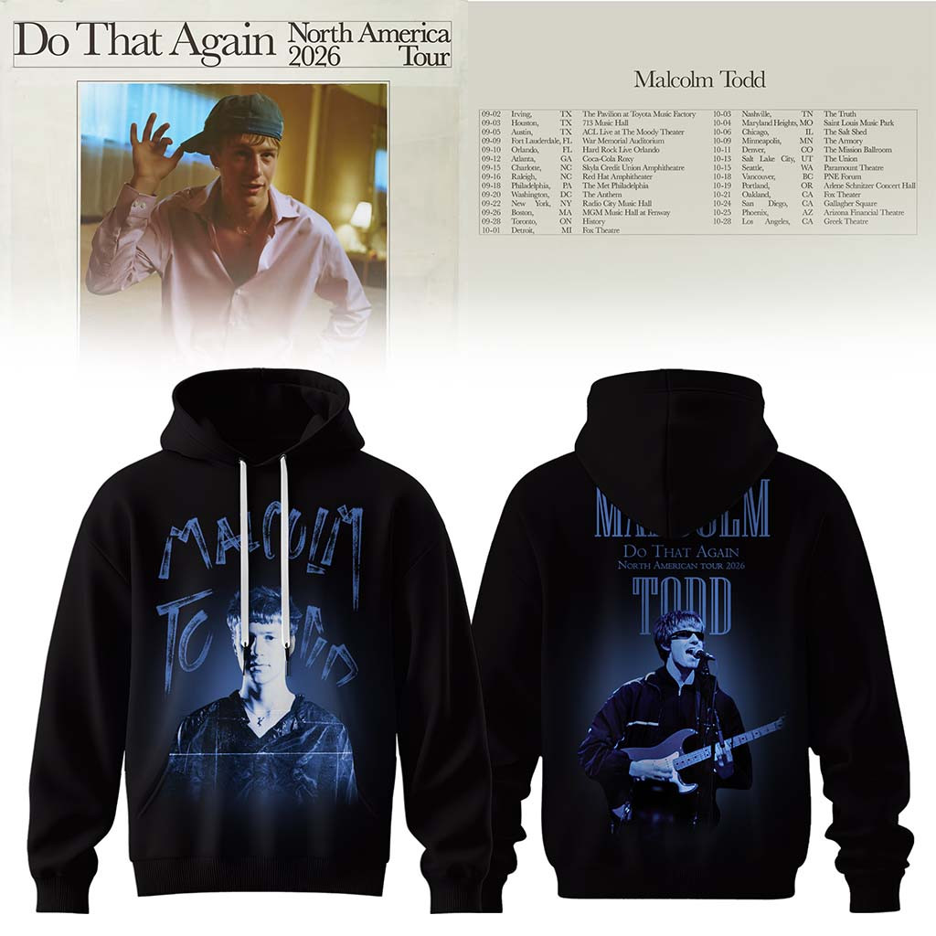 Malcolm Todd Do That Again Tour 2026 Hoodie Malcolm Todd Merch Present For Music Lovers - Kdjoy