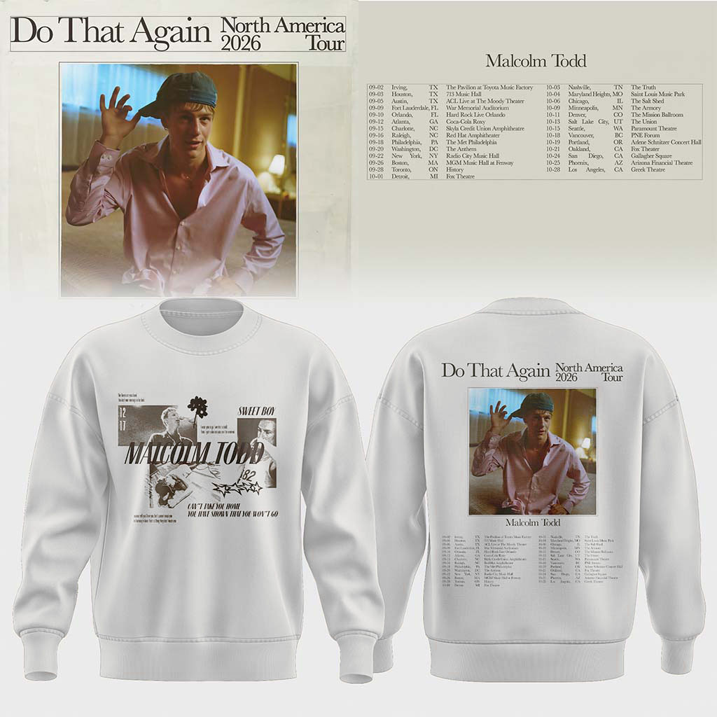 Malcolm Todd Do That Again Tour 2026 Sweatshirt Malcolm Todd Merch Present For Music Fans