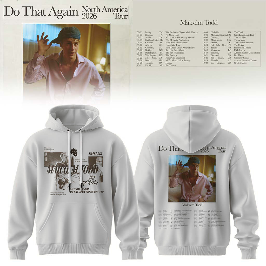 Malcolm Todd Merch 2026 Do That Again Tour Dates Hoodie Cool Gifts For Music Lovers