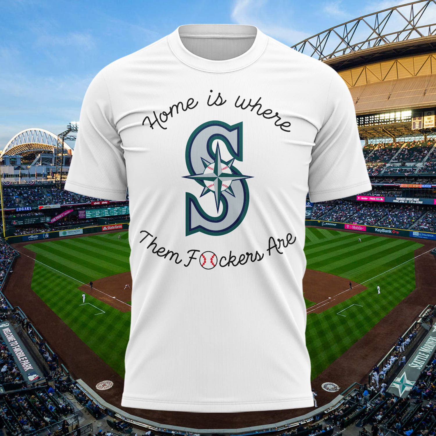 Mariners Home Is Where Them Fckers Are T-Shirt Seattle Mariners Merch Best Gifts For Fans - Kdjoy