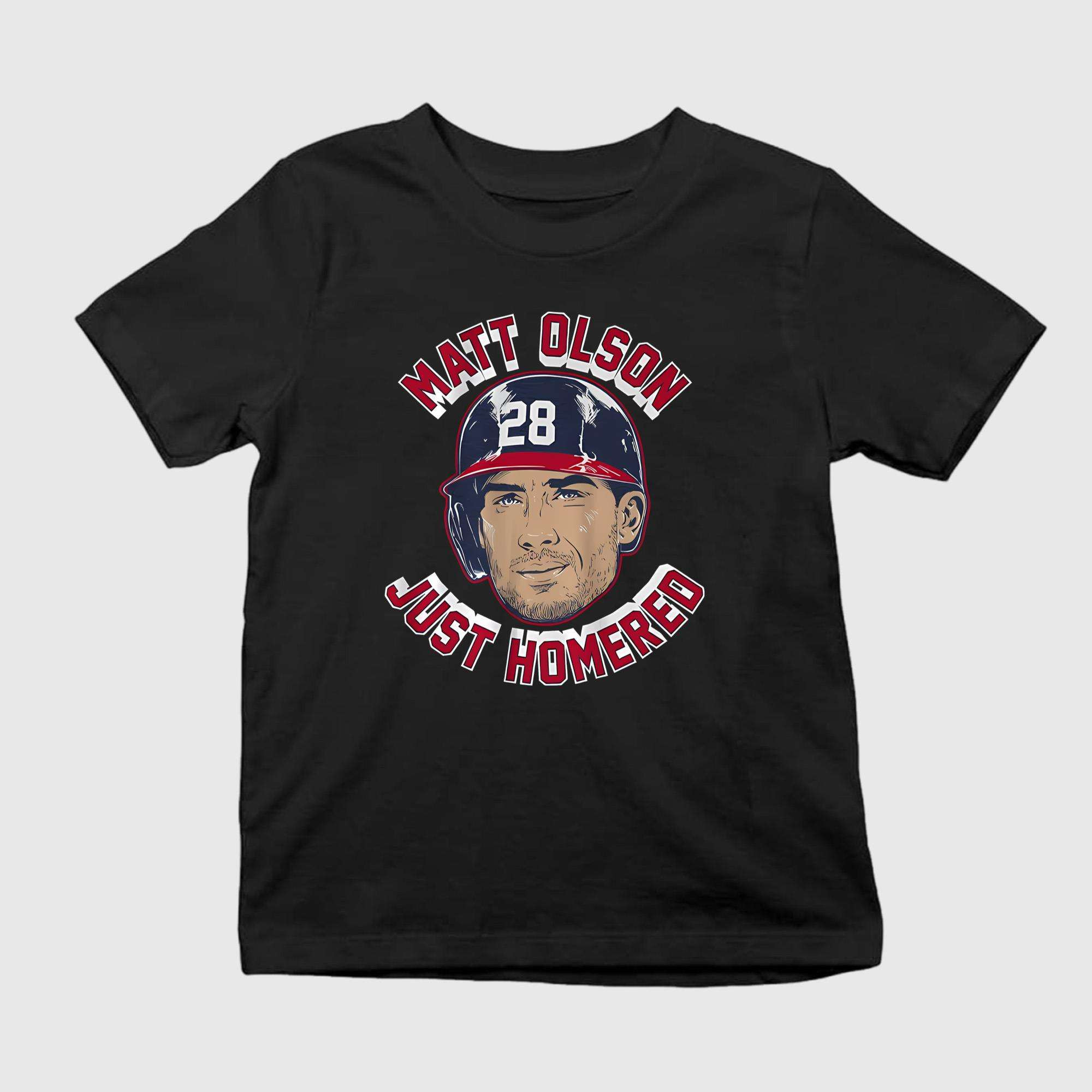Matt Olson Just Homered Shirt Matt Olson Merch Gifts For Baseball Fans - Kdjoy