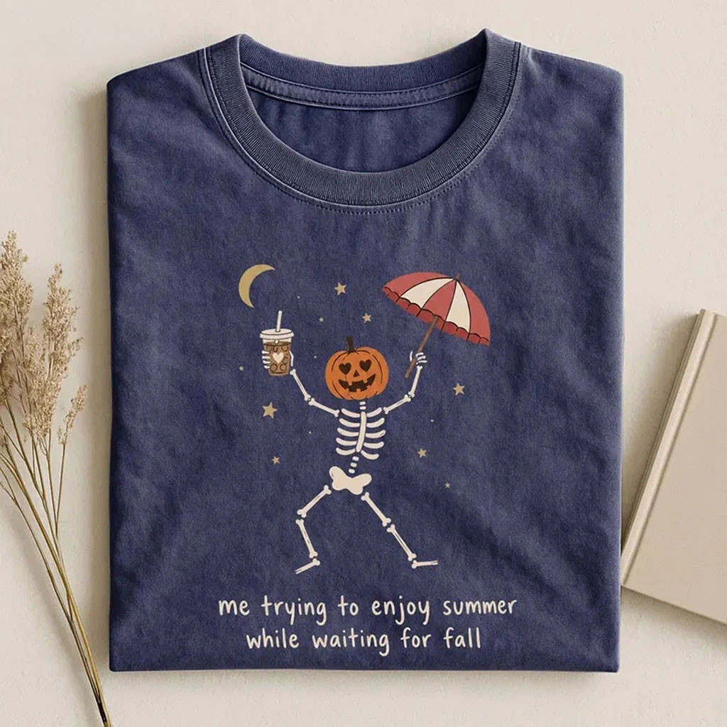 Me Trying To Enjoy Summer While Waiting For Fall Shirt Skeleton Dancing Tee Halloween Present - Kdjoy