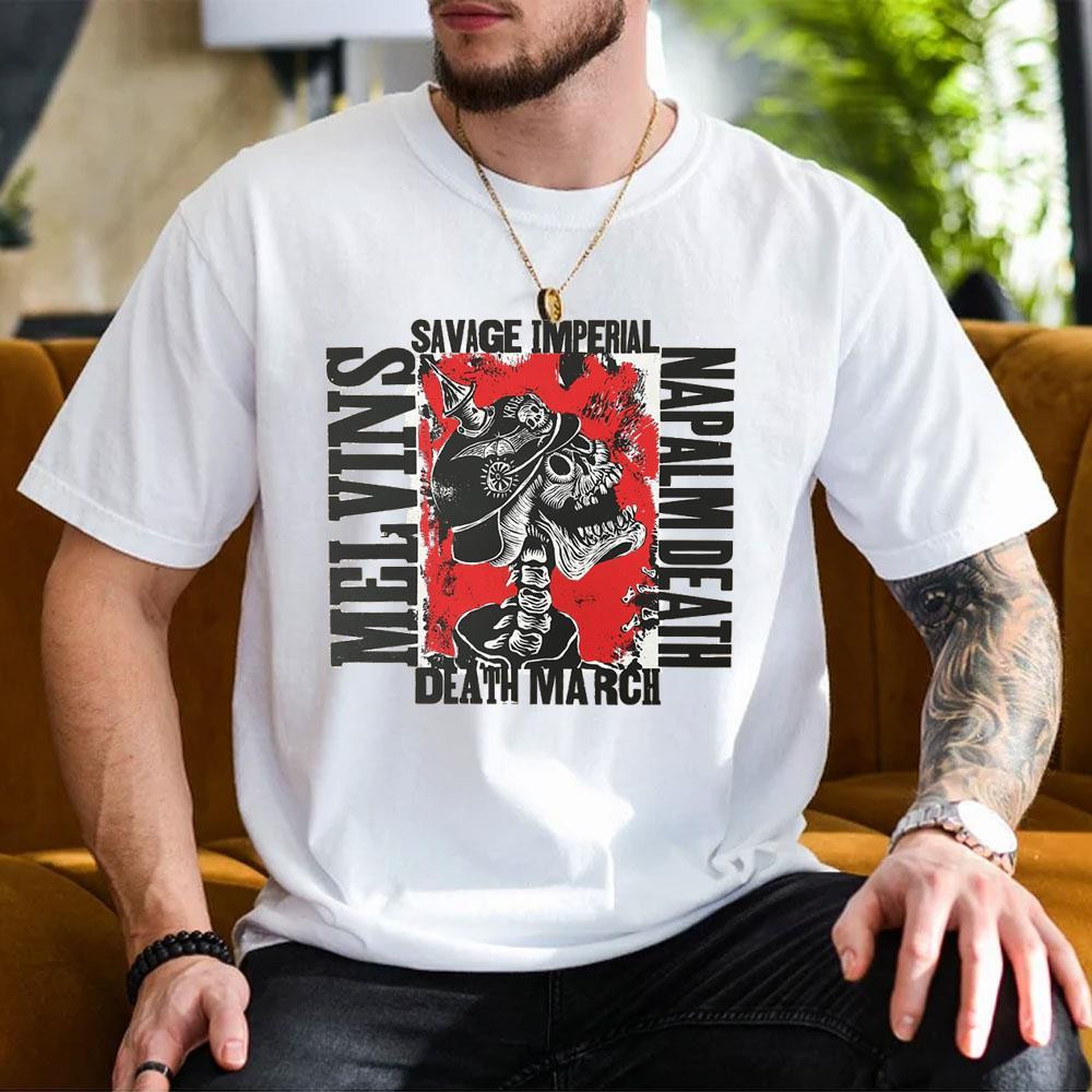 Melvins And Napalm Death Savage Imperial Death March 1 Shirt Gifts For Him - Kdjoy