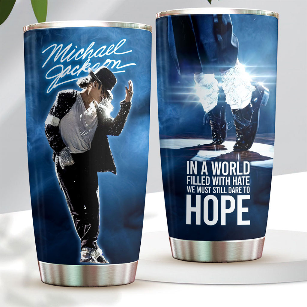 Michael Jackson In A World Filled With Hate Tumbler Michael Jackson Merch Gifts For Dudes - Kdjoy