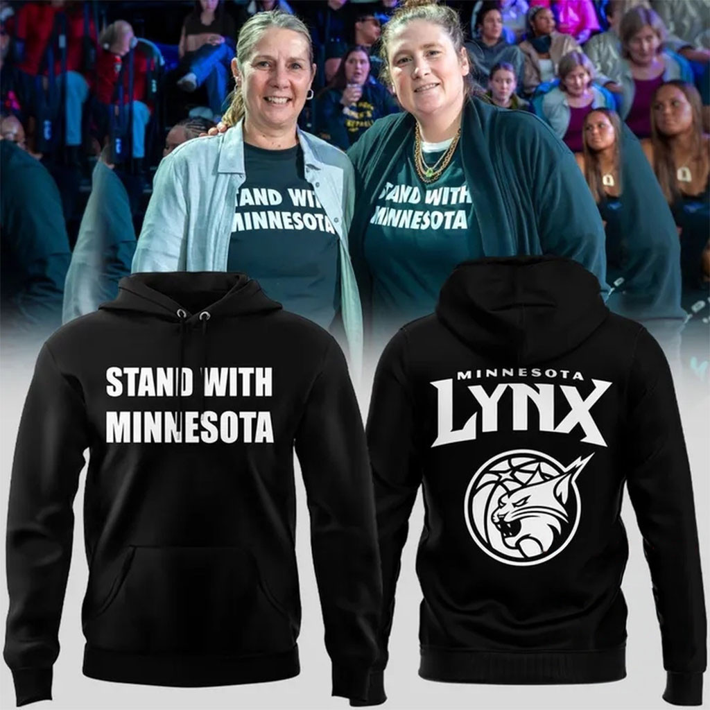 Minnesota Lynx Stand With Minnesota 2026 Hoodie Minnesota Lynx Merch Gift For Basketball Fans Minnesota Lynx Stand With Minnesota 2026 Hoodie Minnesota Lynx Merch Gift For Basketball Fans