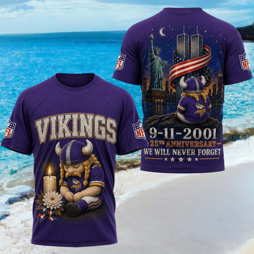 Minnesota Vikings 25th Anniversary 9 11 2001 We Will Never Forget Shirt Vikings Merch Best Gifts - Kdjoy