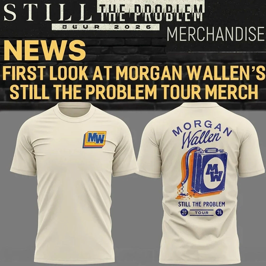 Morgan Wallen Merch Still The Problem Tour 2026 T-Shirt Present For Country Fans - Kdjoy