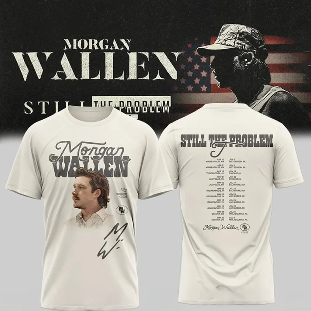 Morgan Wallen Still The Problem Tour 2026 T-Shirt Morgan Wallen Merch Signature Gift For Fans - Kdjoy
