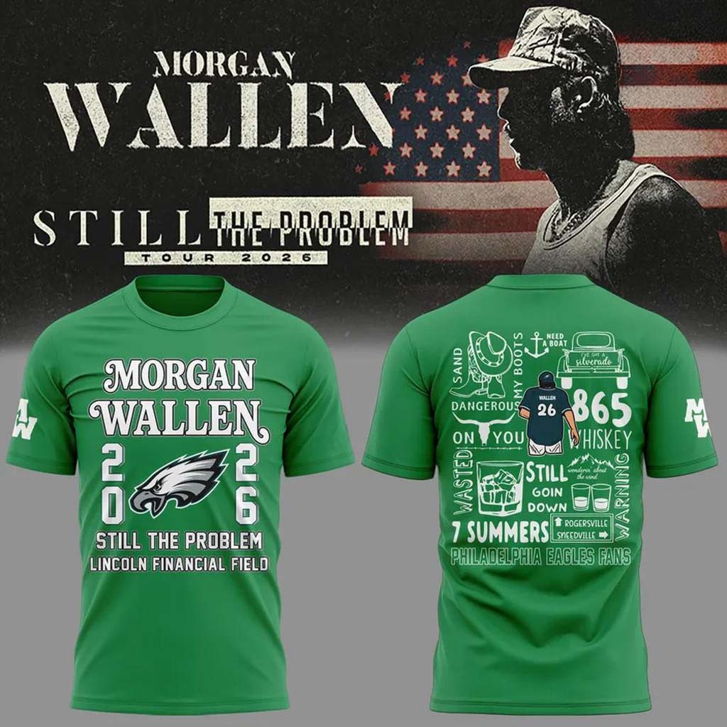 Morgan Wallen X Philadelphia Eagles Still The Problem Tour 2026 T-Shirt MW Tour Merch Fan Gifts - Kdjoy Morgan Wallen X Philadelphia Eagles Still The Problem Tour 2026 T-Shirt MW Tour Merch Fan Gifts - Kdjoy