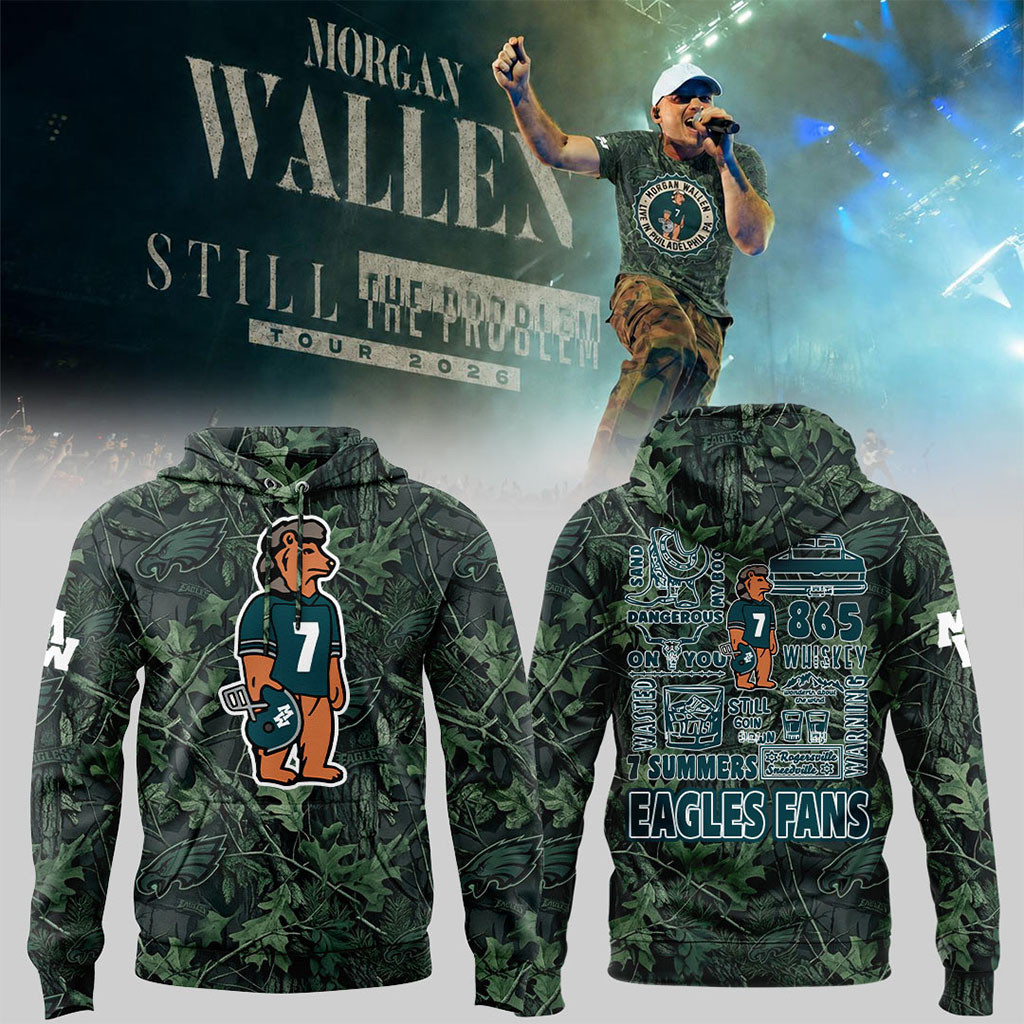 Morgan Wallen X Philly Eagles Still The Problem Tour 2026 Hoodie Morgan Wallen Concert Merch - Kdjoy