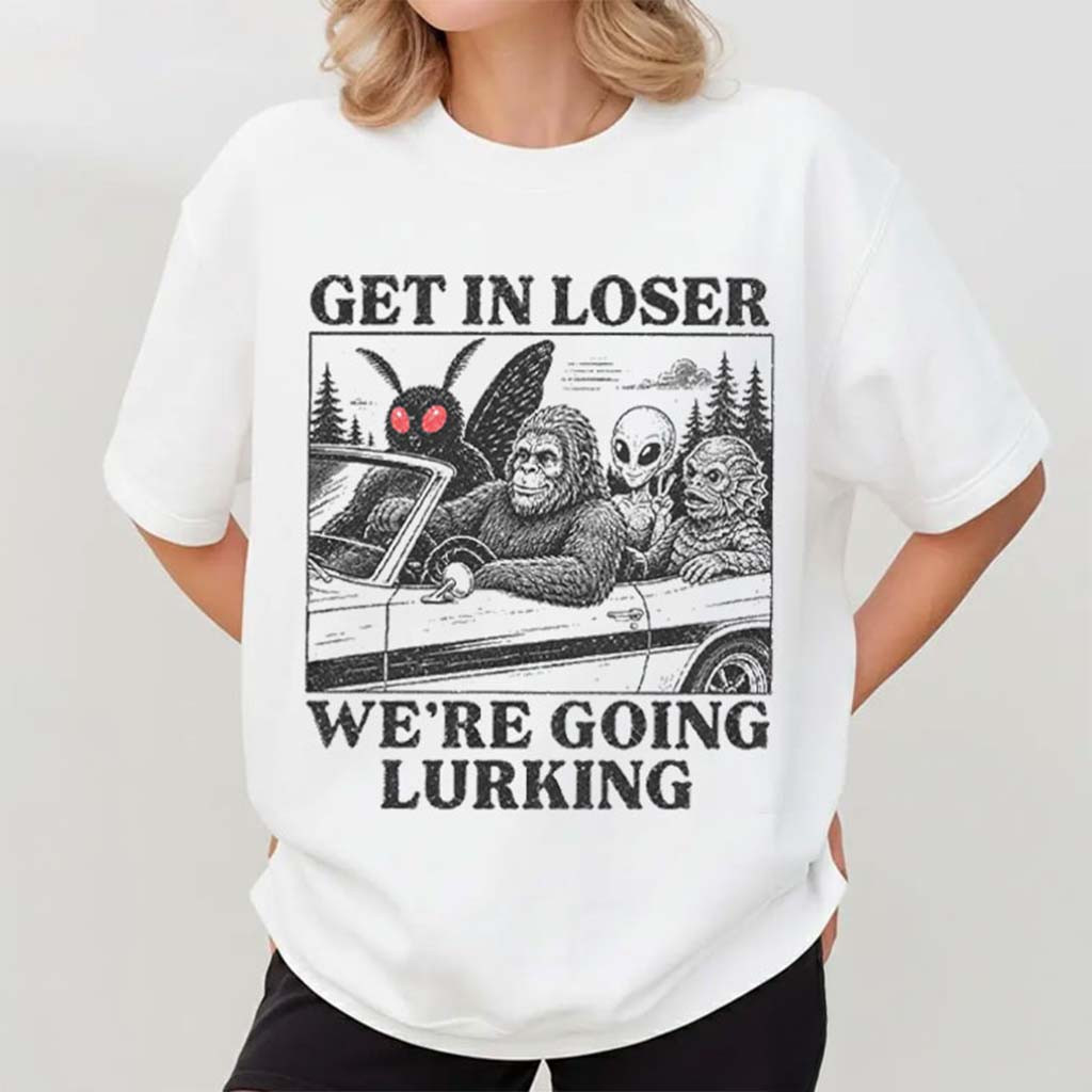 Mothman Car Get In Loser We're Going Lurking T-Shirt Funny Cryptid Shirt Humorous Gifts