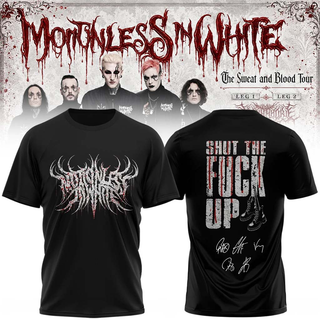 Motionless In White The Sweat And Blood Tour 2026 Signature T-Shirt Shut The F Up Tee MIW Merch - Kdjoy Motionless In White The Sweat And Blood Tour 2026 Signature T-Shirt Shut The F Up Tee MIW Merch - Kdjoy
