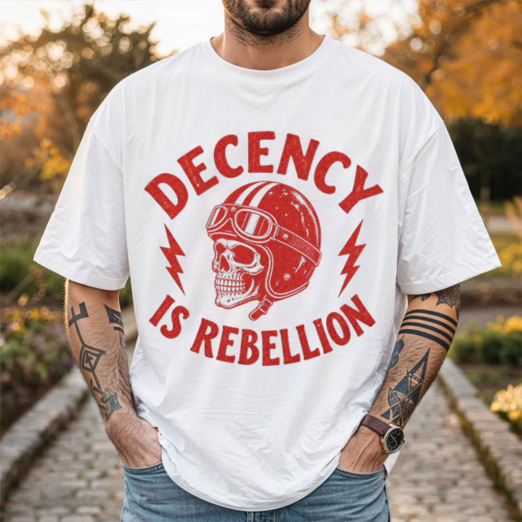 Motorcycle Life Decency Is Rebellion Guys Cool Biker T-Shirt Gifts For My Husband - Kdjoy