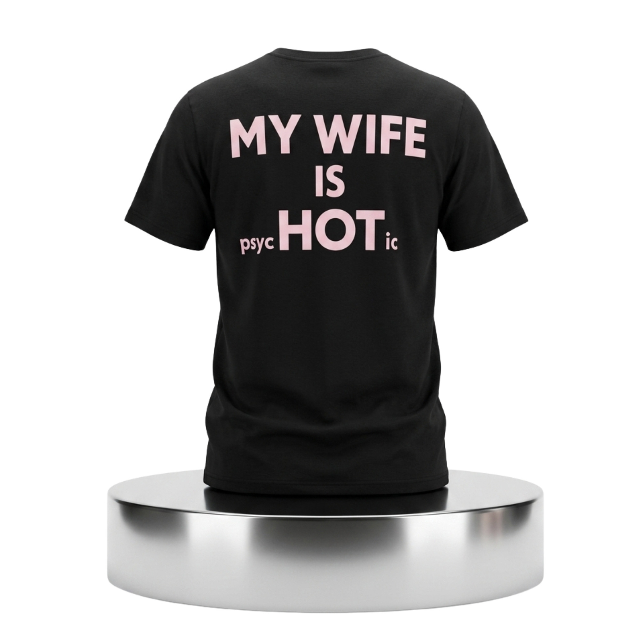 My Wife Is PSYC Hot IC Shirt Best Birthday Gift For Husband