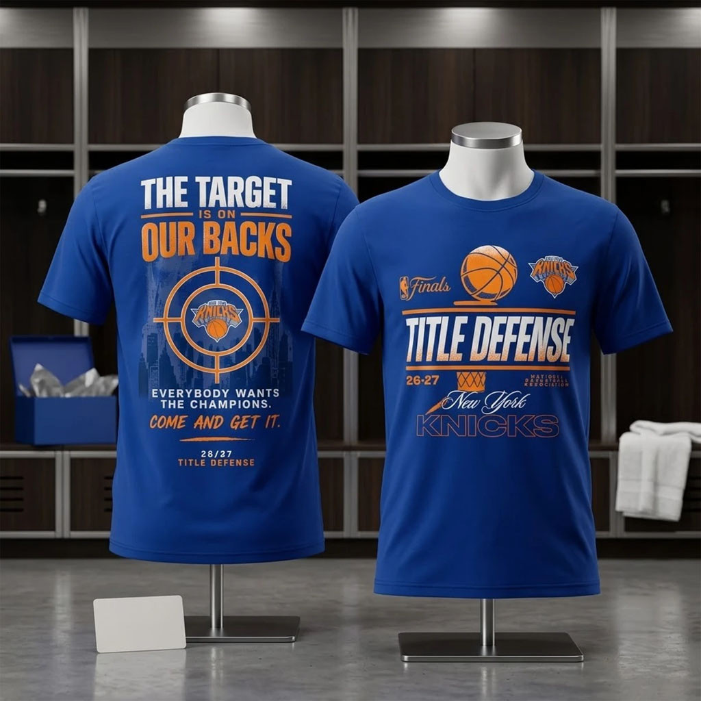 New York Knicks Target On Our Backs Title Defense T-Shirt NY Knicks Champions Merch Fan Gifts - Kdjoy New York Knicks Target On Our Backs Title Defense T-Shirt NY Knicks Champions Merch Fan Gifts - Kdjoy