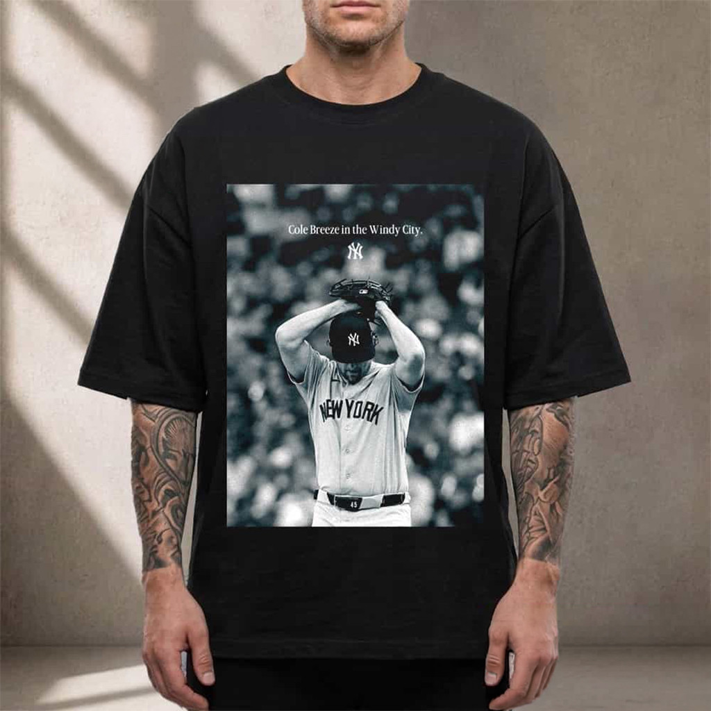 New York Yankees Cole Breeze In The Windy City T-Shirt NY Yankees Merch Gifts For Fans - Kdjoy New York Yankees Cole Breeze In The Windy City T-Shirt NY Yankees Merch Gifts For Fans - Kdjoy
