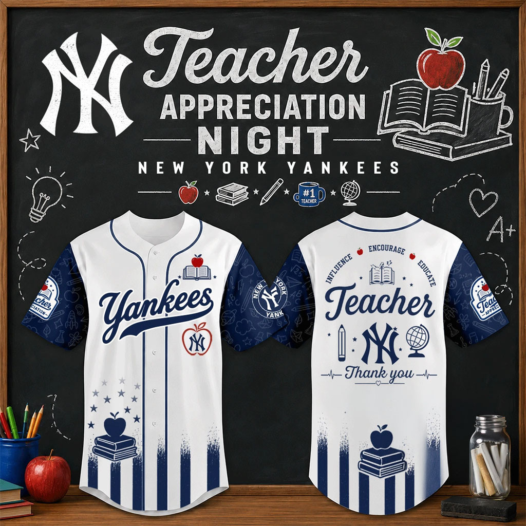 New York Yankees Teacher Appreciation Night Baseball Jersey NY Yankees Merch Baseball Fan Gifts - Kdjoy