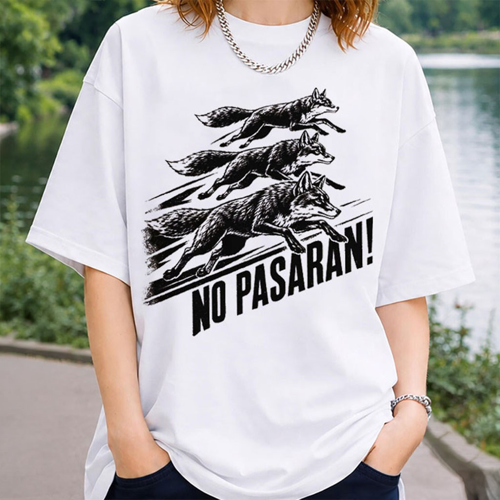 No Pasaran Fox Shirt Three Running Foxes Anti Fascist TShirts Cool Gifts For Patriots - Kdjoy