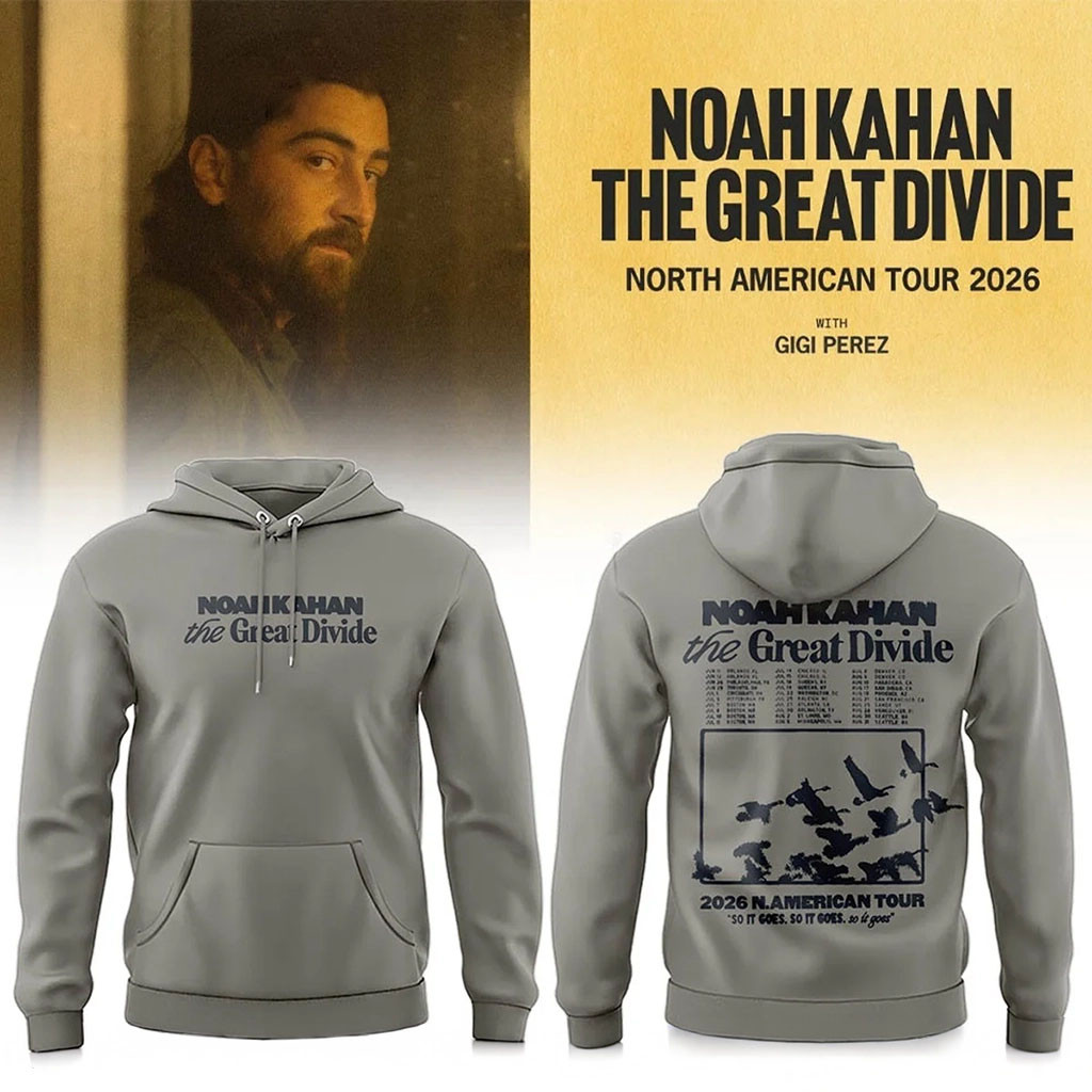Noah Kahan The Great Divide Tour 2026 Hoodie Tour Dates Hoodie Noah Kahan Merch Music Fan Gifts - Kdjoy