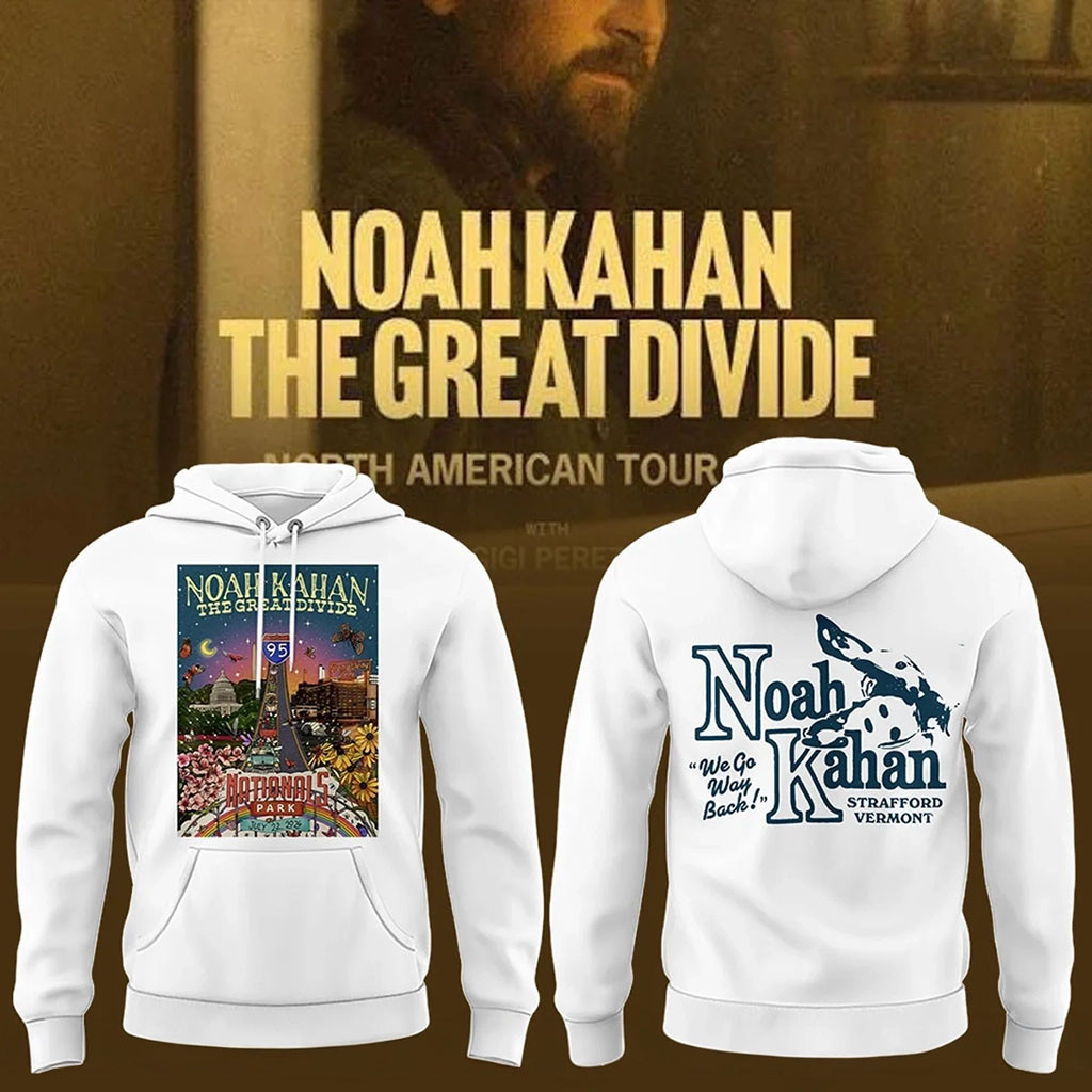 Noah Kahan The Great Divide Tour At Nationals Park Hoodie 2026 Noah Kahan Merch Gift For Fans - Kdjoy