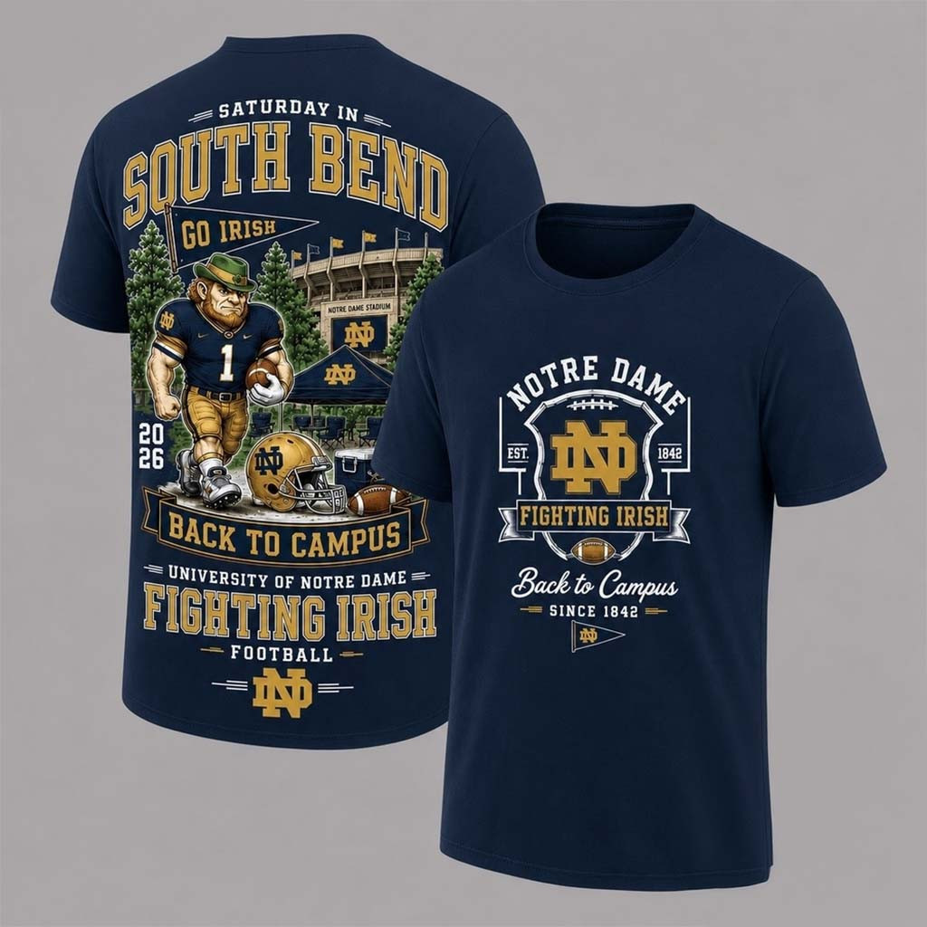 Notre Dame Fighting Irish 2026 Back To Campus T-Shirt Notre Dame Football Merch Fan Gifts - Kdjoy Notre Dame Fighting Irish 2026 Back To Campus T-Shirt Notre Dame Football Merch Fan Gifts - Kdjoy