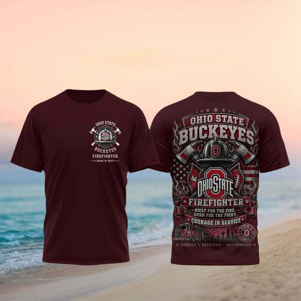 Ohio State Buckeyes Firefighter Courage In Service T-Shirt Buckeyes Merch Fireman Gifts Ohio State Buckeyes Firefighter Courage In Service T-Shirt Buckeyes Merch Fireman Gifts