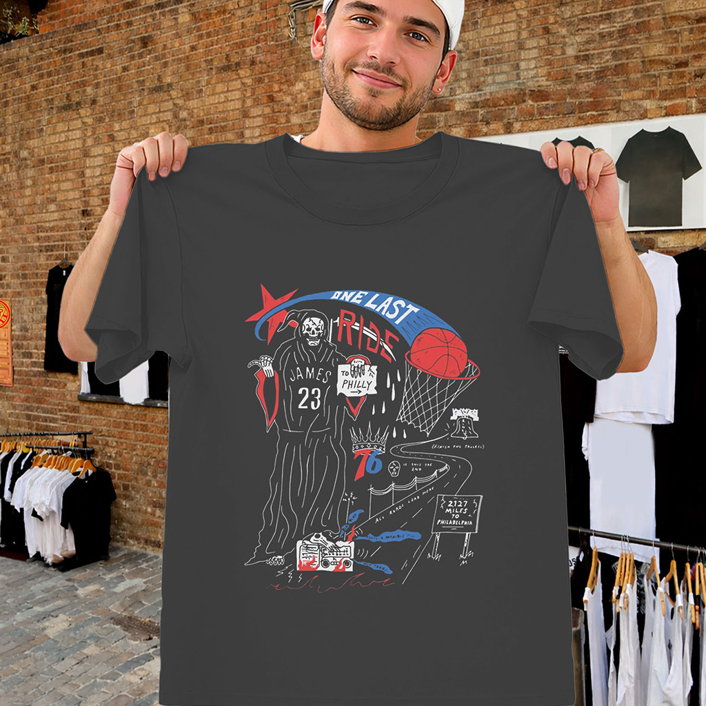 One Last Ride Philly 76ers Shirt LeBron James Merch Gifts For Basketball Fan - Kdjoy One Last Ride Philly 76ers Shirt LeBron James Merch Gifts For Basketball Fan - Kdjoy