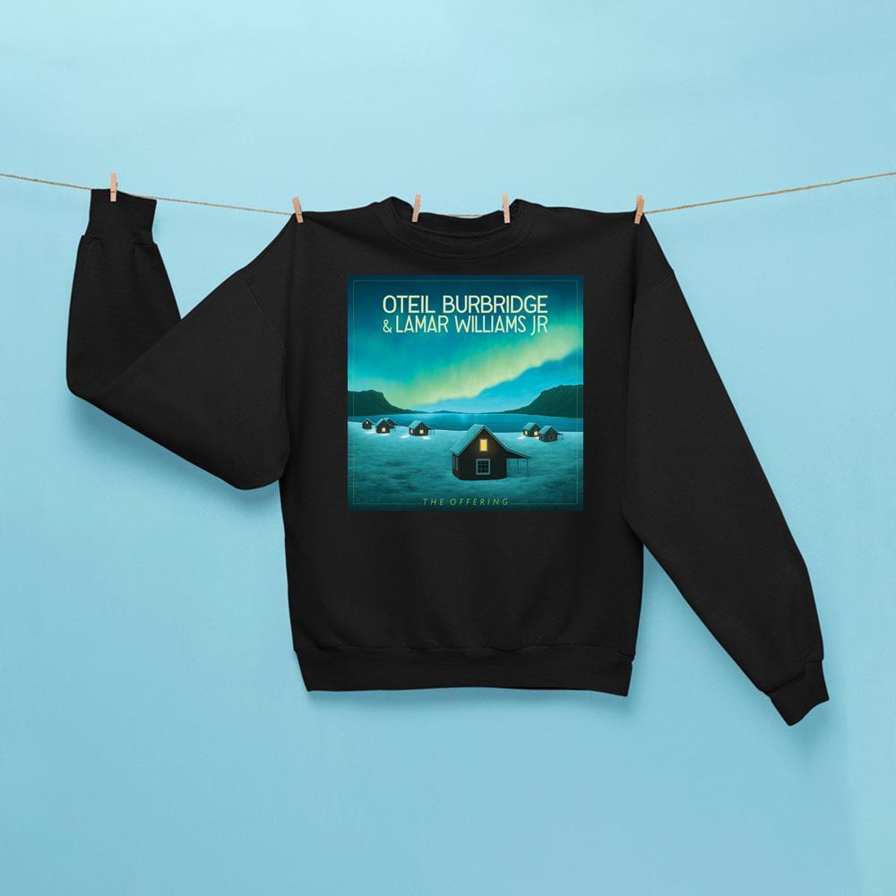 Oteil Burbridge And Lamar Williams Jr Merch The Offering Sweatshirt Black Gifts Ideas For Him - Kdjoy Oteil Burbridge And Lamar Williams Jr Merch The Offering Sweatshirt Black Gifts Ideas For Him - Kdjoy