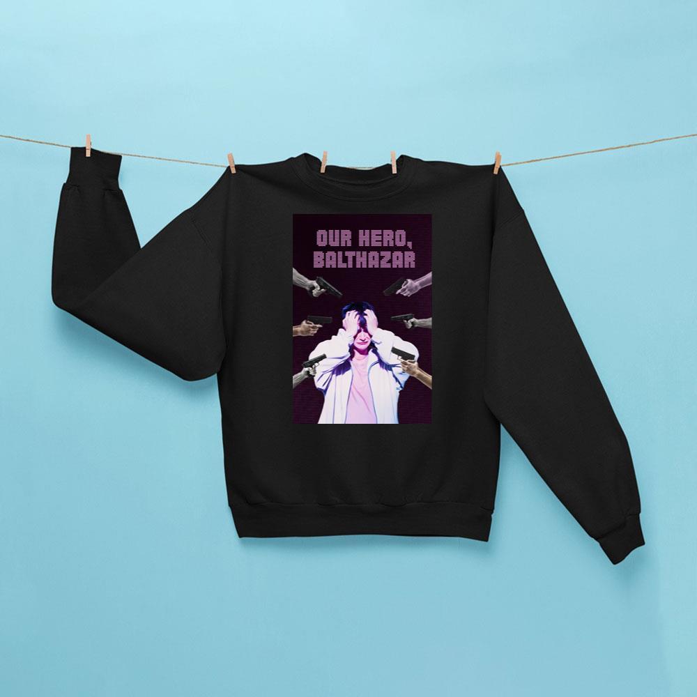 Our Hero Balthazar 2026 Movie Sweatshirt Black Our Hero Balthazar Merch Gifts For Fans - Kdjoy