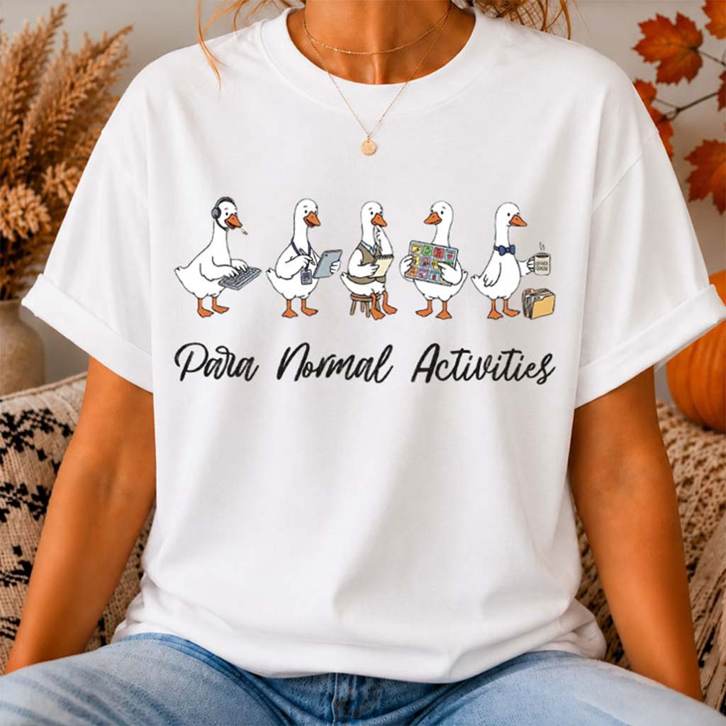 Paraprofessional Silly Goose Para Normal Activities T-Shirt SPED Teacher Gifts - Kdjoy Paraprofessional Silly Goose Para Normal Activities T-Shirt SPED Teacher Gifts - Kdjoy