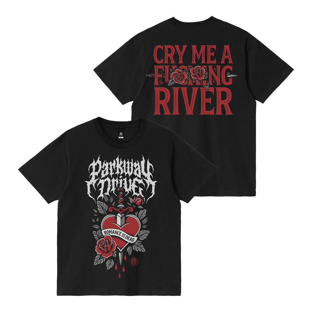 Parkway Drive Rock Merch 2026 Romance Is Dead T-Shirt Cry Me A Fcking River Tee Fan Gifts - Kdjoy
