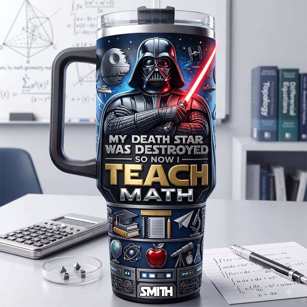 Personalized Star Wars By Death Star Was Destroyed So Now I Teach Tumbler Gifts For Teachers - Kdjoy