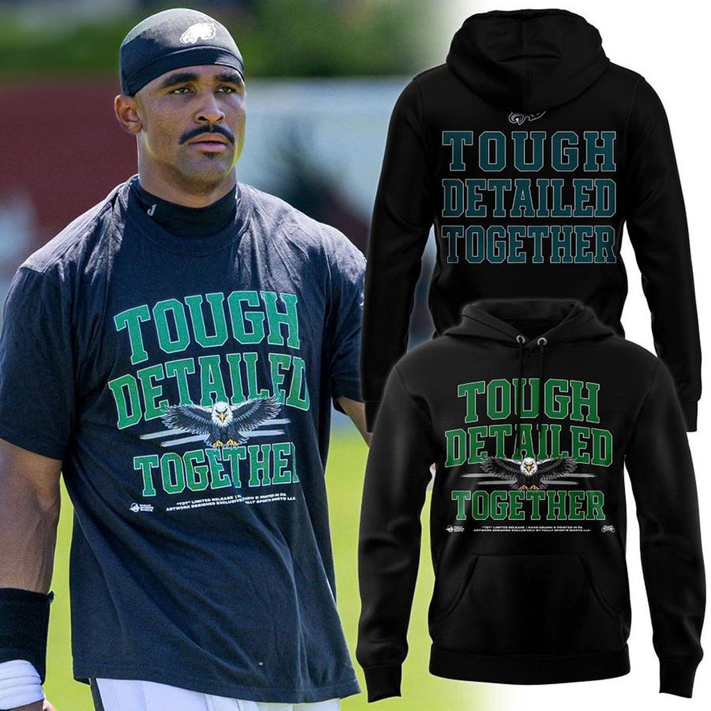 Philadelphia Eagles Merch 2026 Tough Detailed Together Hoodie Gift For Football Lovers - Kdjoy