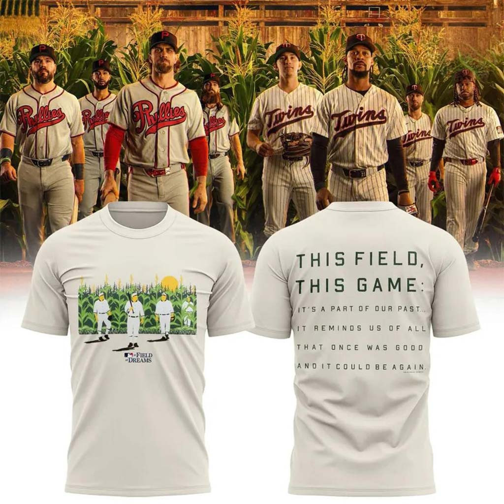 Phillies Vs Twins Merch 2026 Field Of Dreams T-Shirt This Field This Game Tee Baseball Fan Gift - Kdjoy