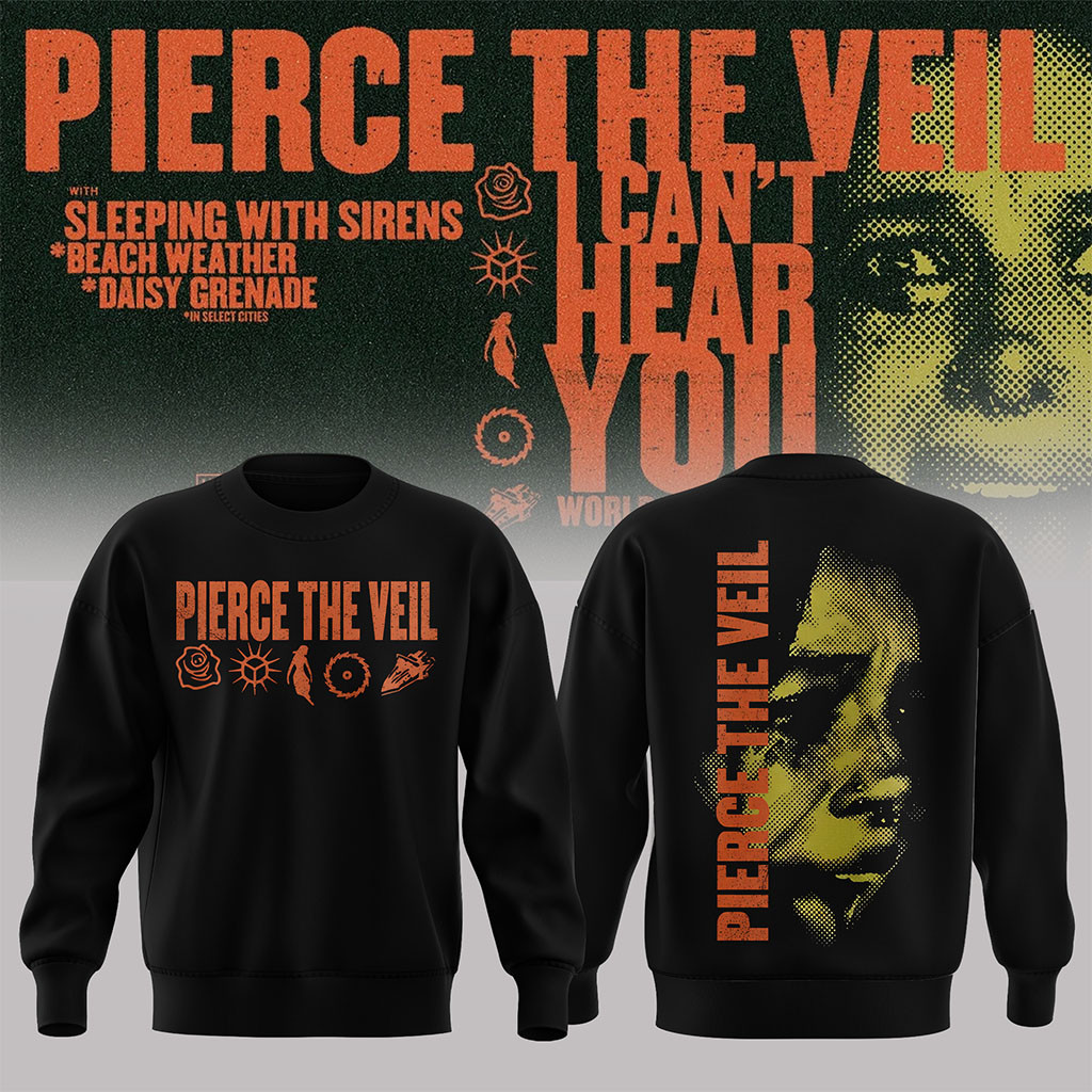 Pierce The Veil Merch I Can't Hear You World Tour Australia 2026 Sweatshirt Fan Gift Ideas - Kdjoy Pierce The Veil Merch I Can't Hear You World Tour Australia 2026 Sweatshirt Fan Gift Ideas - Kdjoy