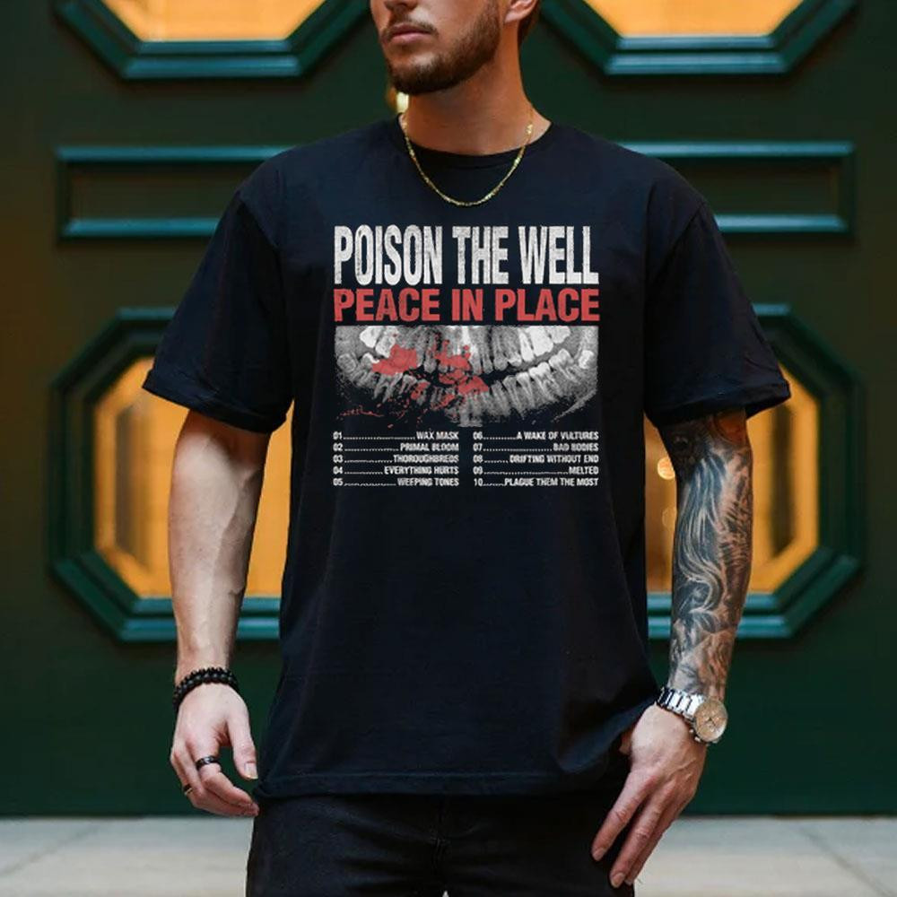 Poison The Well Peace In Place 1 T-Shirt Poison The Well Merch Gifts For Fans - Kdjoy Poison The Well Peace In Place 1 T-Shirt Poison The Well Merch Gifts For Fans - Kdjoy