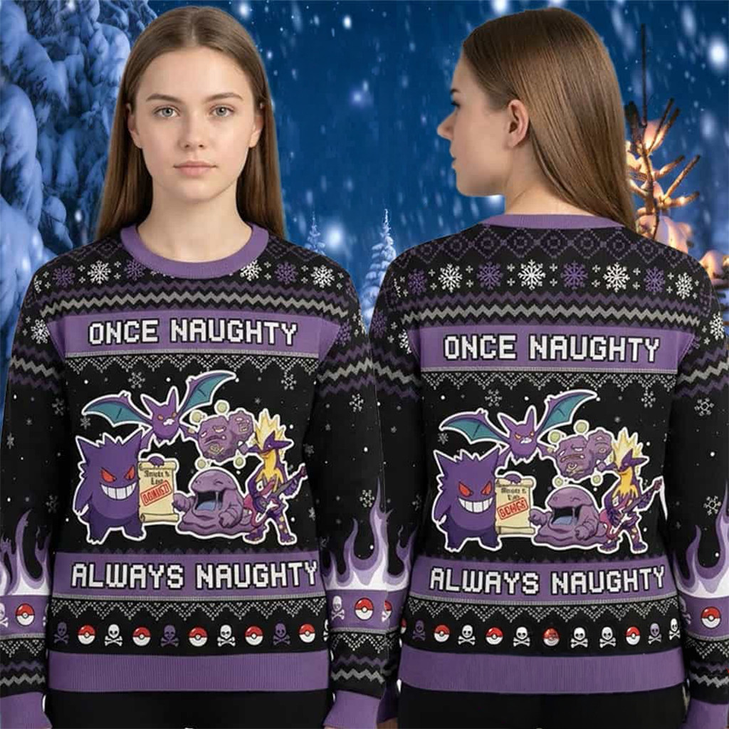 Pokemon Poison Type Once Naughty Always Naughty 2026 Pokemon Ugly Christmas Sweater Xmas Gear - Kdjoy